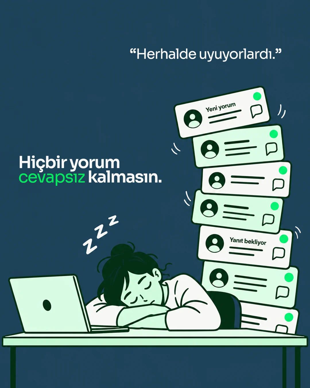 Masasında uyuyan bir çalışanın yanında üst üste yığılmış yanıt bekleyen yorumlar: “Hiçbir yorum cevapsız kalmasın.”